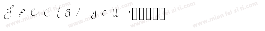 Special you字体转换